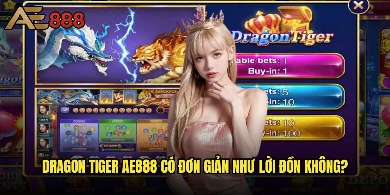 Dragon Tiger mẹo ae888 nào giúp tăng tỷ lệ thắng 80%? 1 Dragon Tiger ae888 có đơn giản như lời đồn không?