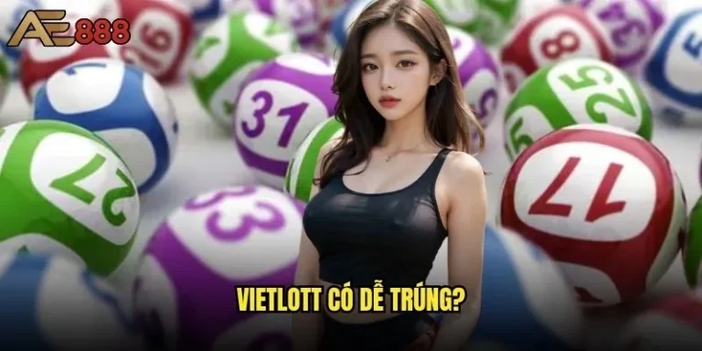 Vietlott có dễ trúng khi chơi qua ae888 không? 2 Vietlott có dễ trúng