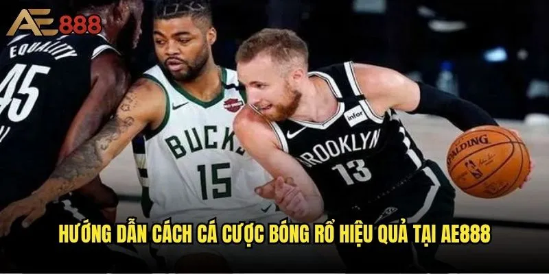 Cá cược bóng rổ tại AE888 có phải là lựa chọn tốt nhất cho người mới? 2 Hướng dẫn cách cá cược bóng rổ hiệu quả tại AE888