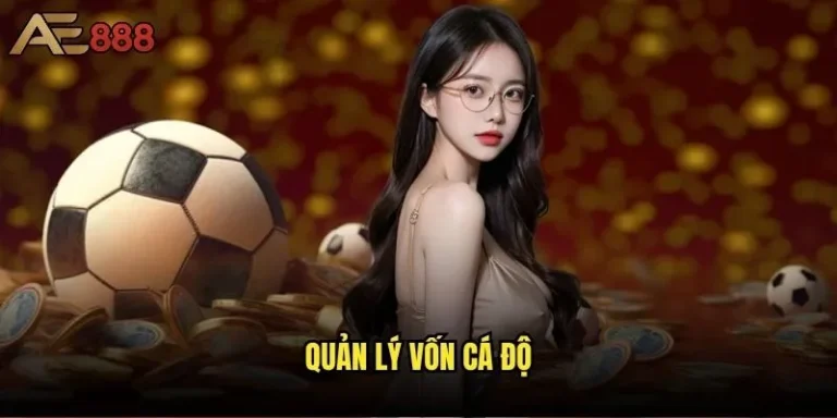 Quản lý vốn cá độ hiệu quả tại ae888 - Chìa khóa thành công hay chỉ là lý thuyết? 10 quản lý vốn cá độ