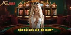 Cách đặt cược xiên trên ae888?